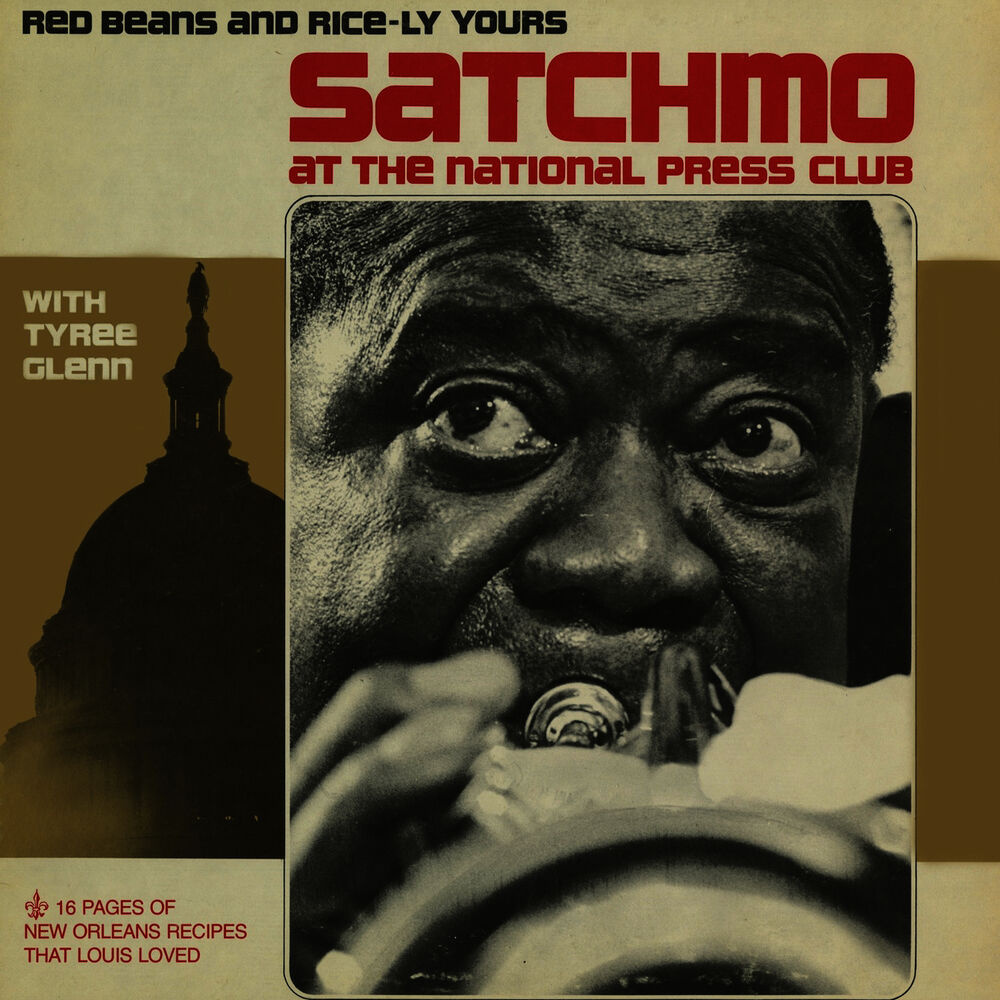 Picture of Satchmo at the National Press Club: Red Beans and Rice-ly Yours