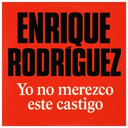 Yo No Merezco Este Castigo (Remastered 2025)
