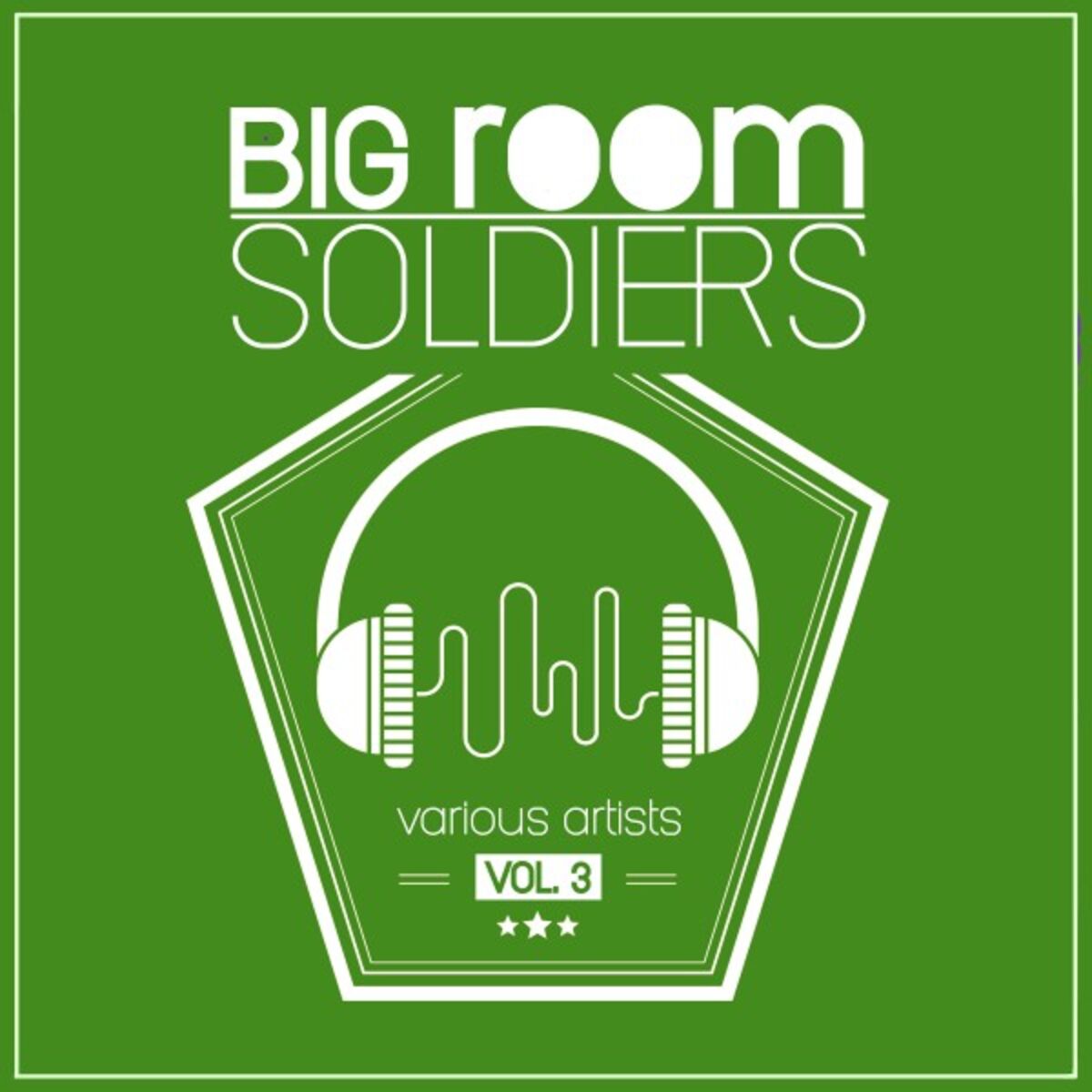 Album cover of Big Room Soldiers, Vol. 3