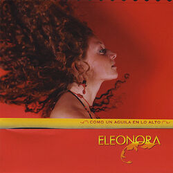 Cover of Eleonora Como Un Aguila En Lo Alto