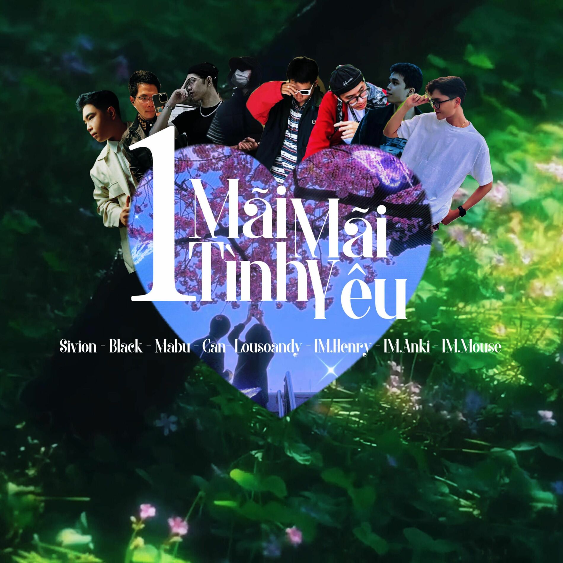 Album cover of Mãi Mãi 1 Tình Yêu (feat. Black, Lousoandy, Mabu, Can, IM.Anki, IM.Henry & IM.Mouse)