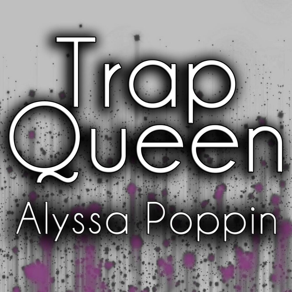 Picture of Trap Queen