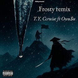 Frosty (feat. Ccruise) [Owu$u Remix]