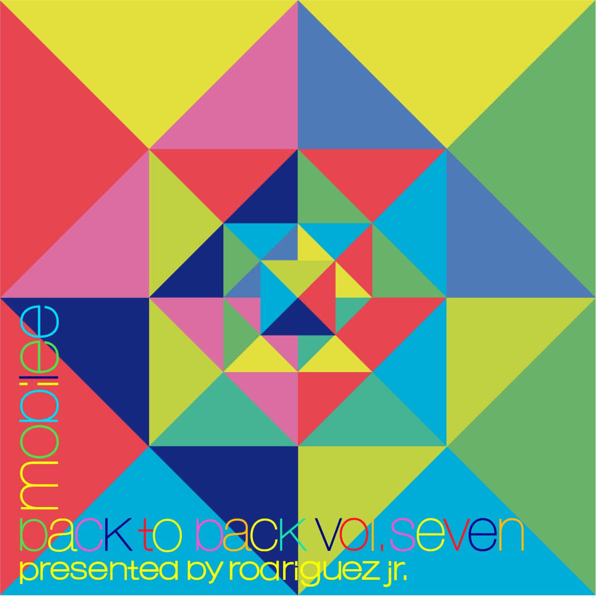 Album cover of Mobilee Back to Back Vol. 7 - Presented By Rodriguez Jr.