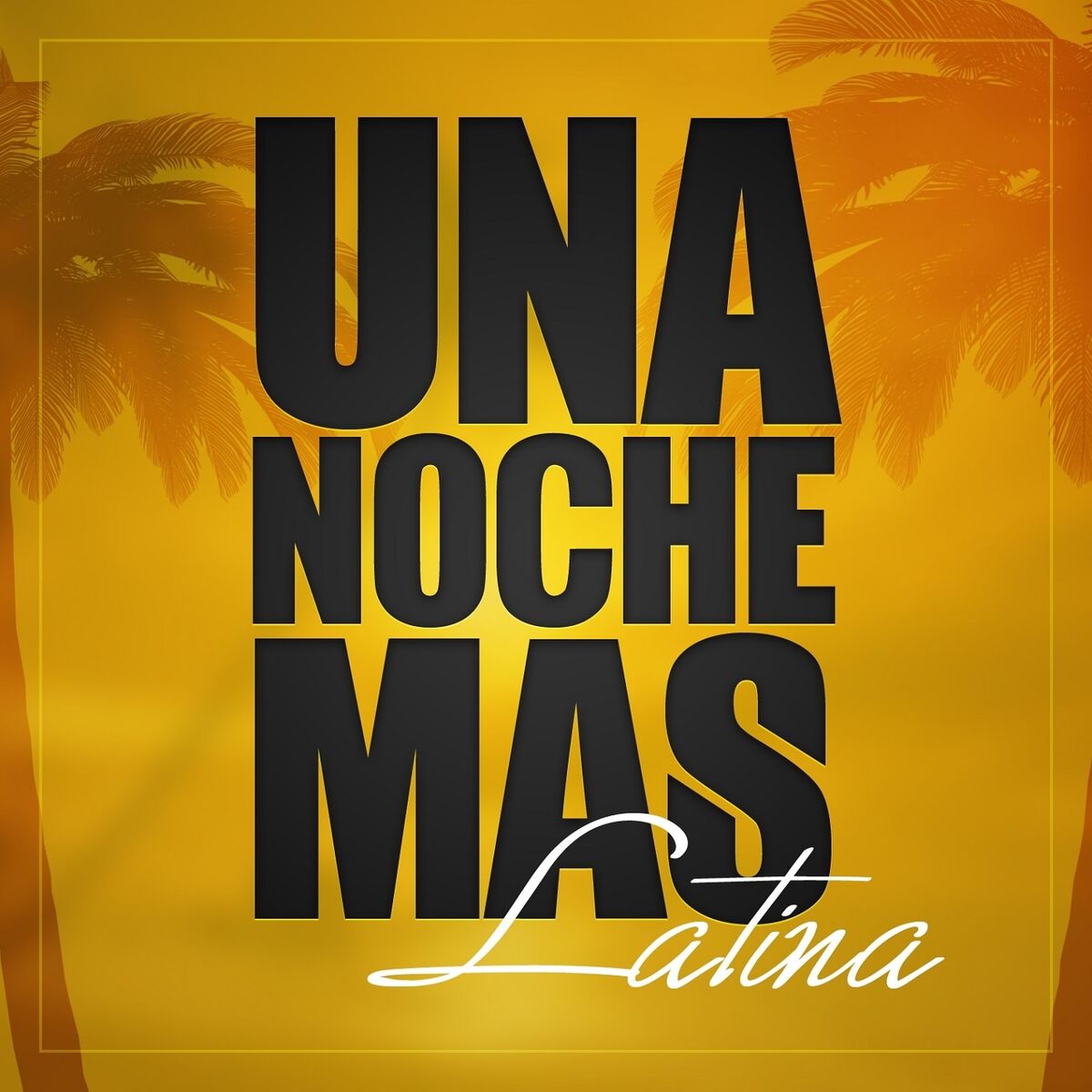 Album cover of Una Noche Mas... Latina