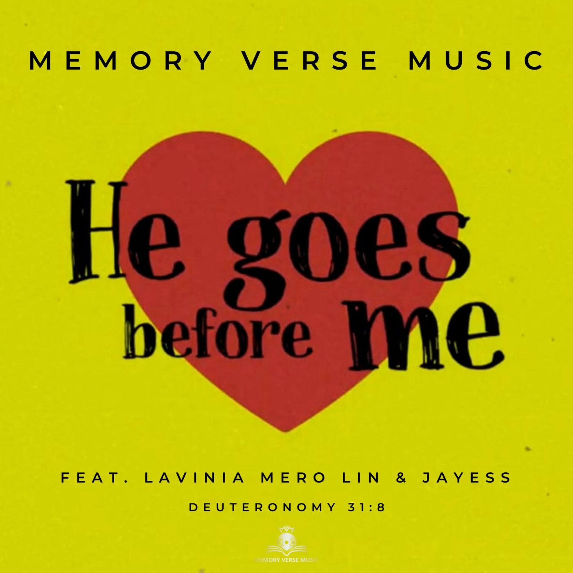 Album cover of He Goes Before Me (feat. Lavinia, Mero Lin & JayEss)