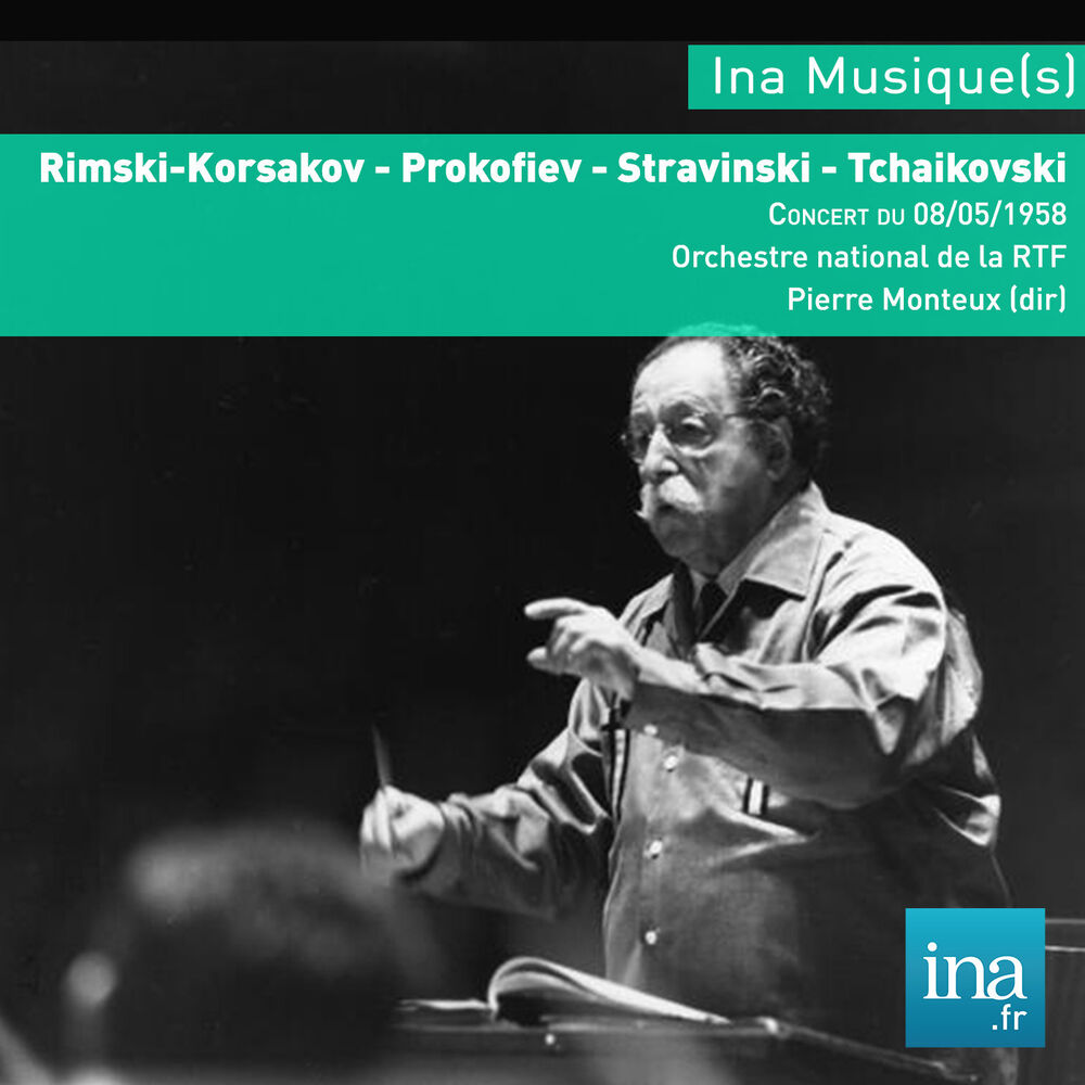 Picture of Rimski-Korsakov - Prokofiev - Stravinski - Tchaïkovski, Orchestre national de la RTF, Concert du 08/05/1958, Pierre Monteux (dir)