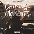Chasing Moments