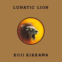 Cover of Lunatic Lion (Remastered 2024)