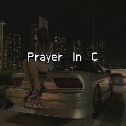 Prayer In C (Slowed)