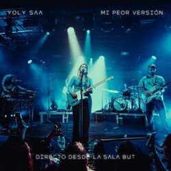 Mi peor versión (Directo desde la Sala But)