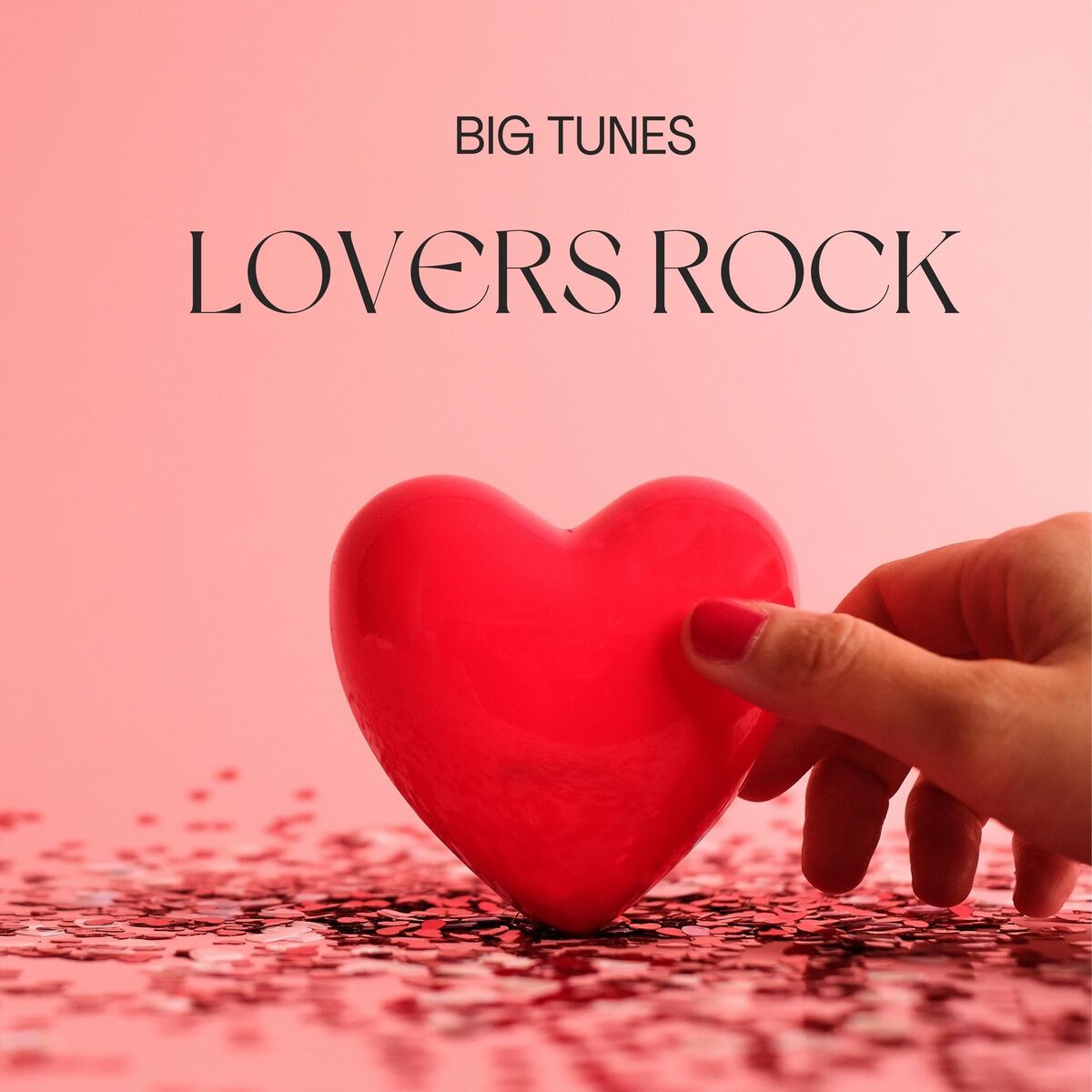 Album cover of Big Tunes: Lovers Rock -