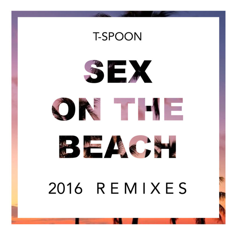 Picture of Sex On the Beach 2016 Remixes