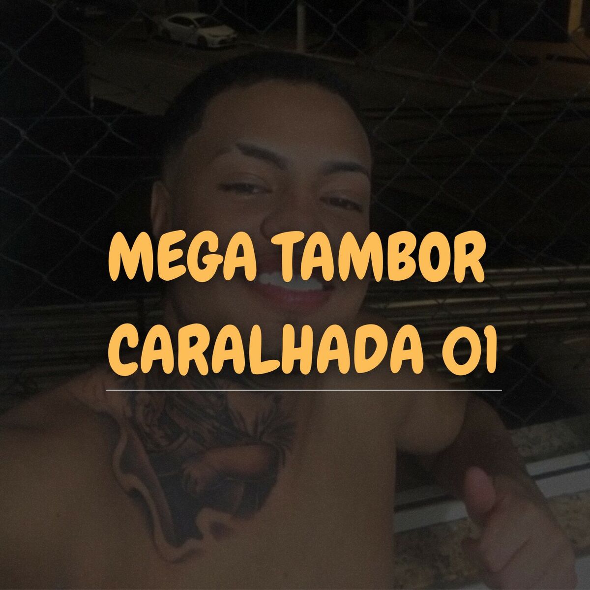 Album cover of MEGA TAMBOR CARALHADA Part 1