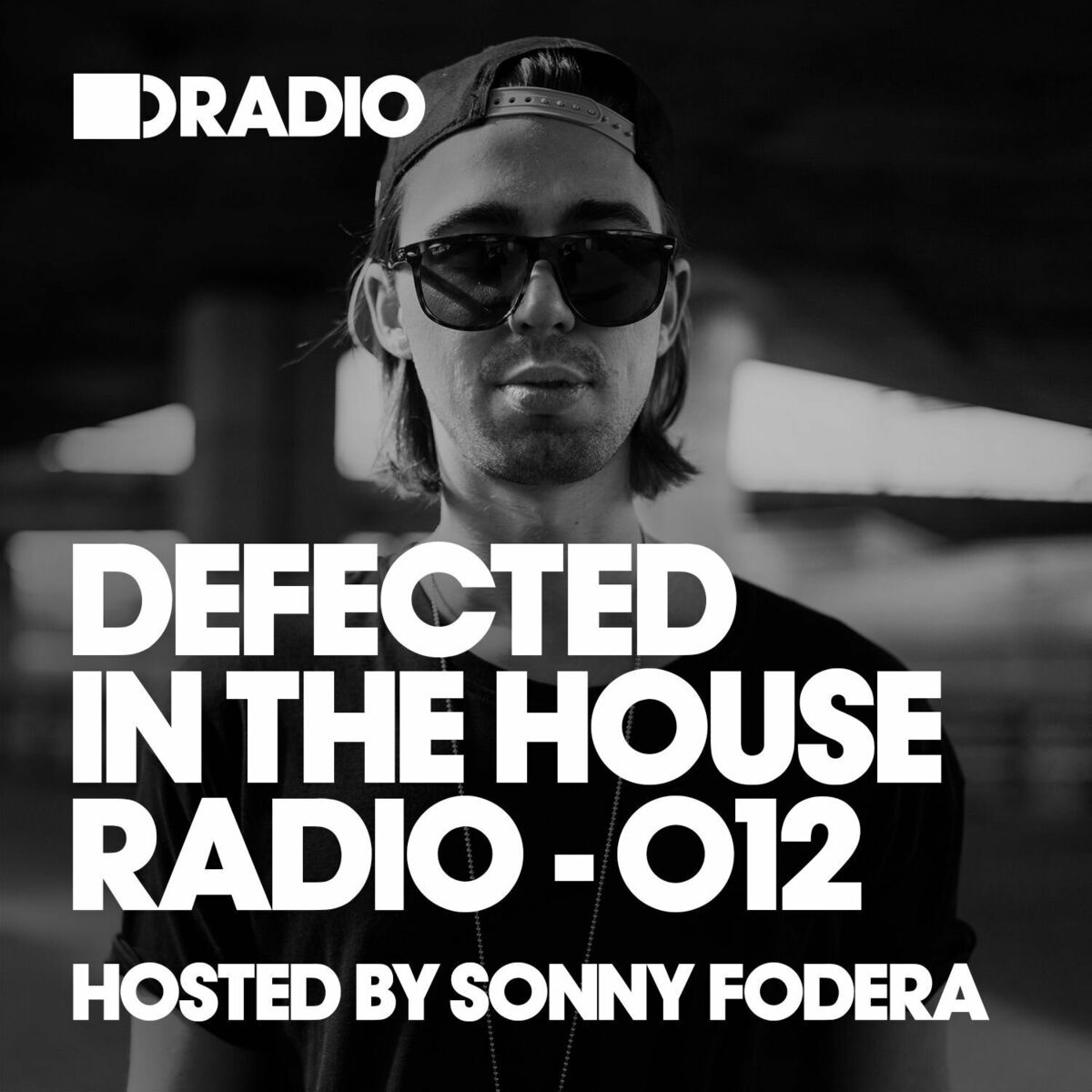 Album cover of Defected In The House Radio Show: Episode 012 (hosted by Sonny Fodera)