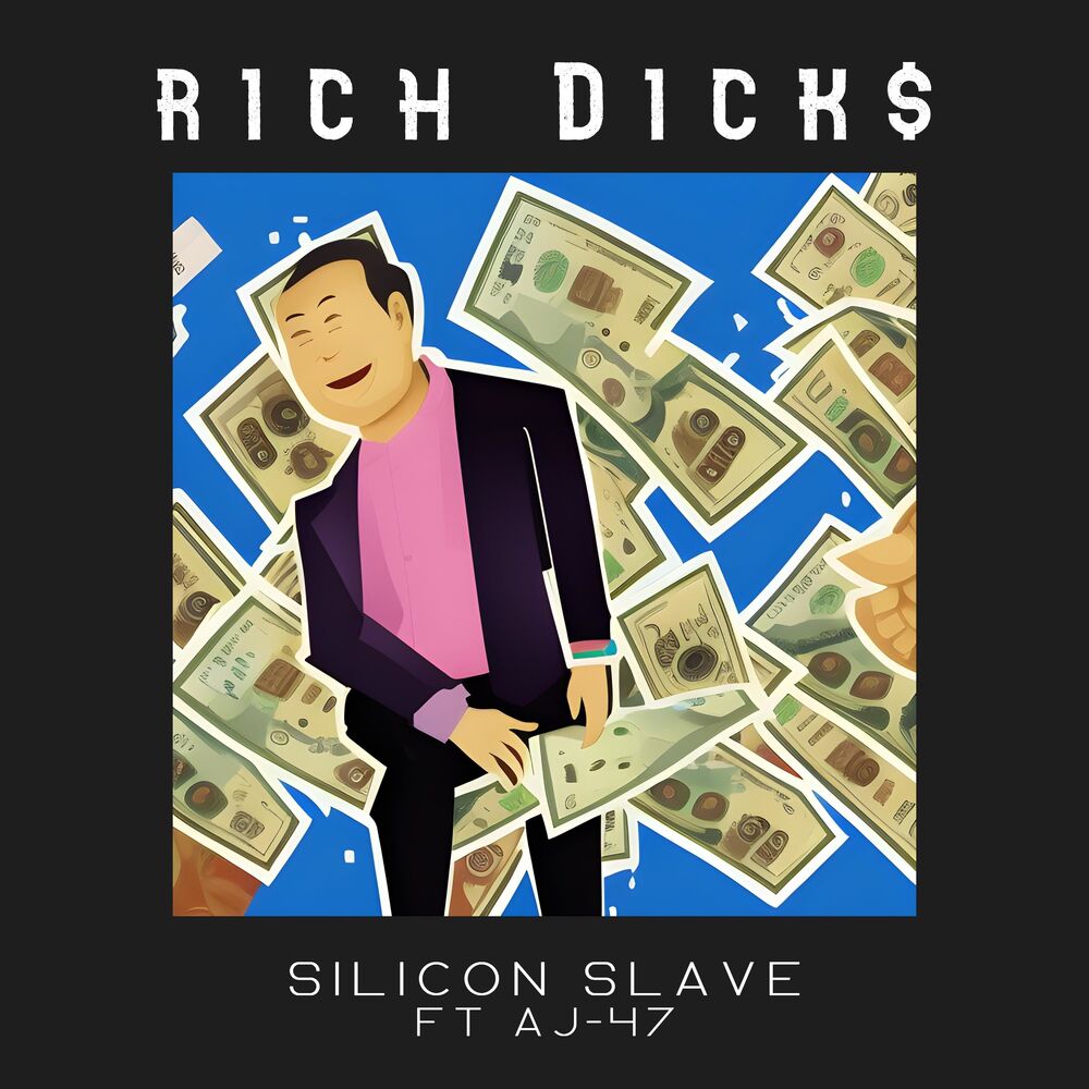 Picture of Rich Dicks (feat. AJ-47)