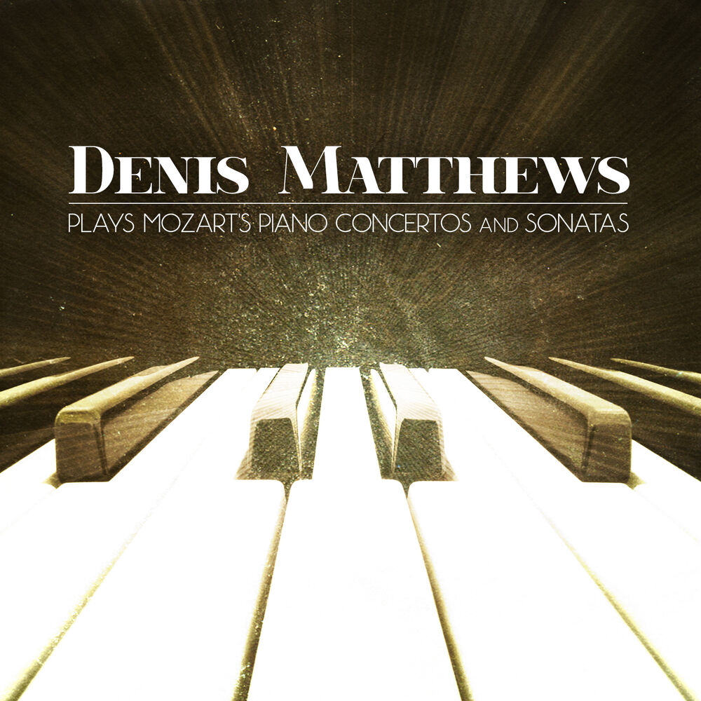 Picture of Denis Matthews Plays Mozart's Piano Concertos and Sonatas