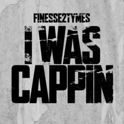 Cover of I Was Cappin
