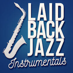 Cover of Laid Back Jazz Instrumentals