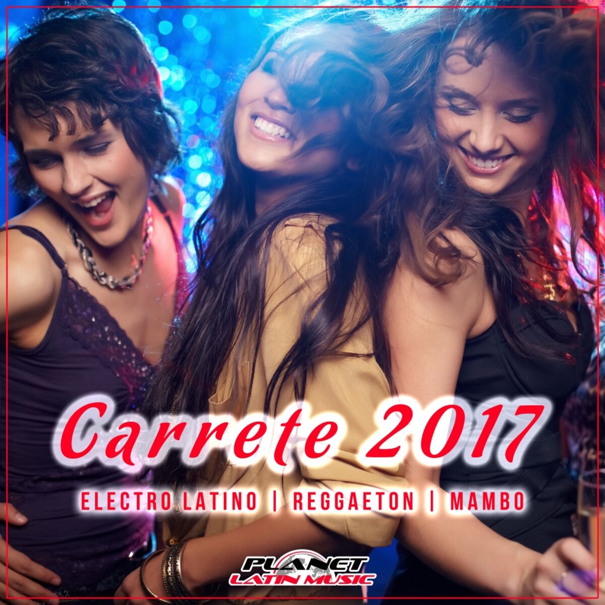 Album cover of Carrete 2017 (Electro Latino, Reggaeton, Mambo)