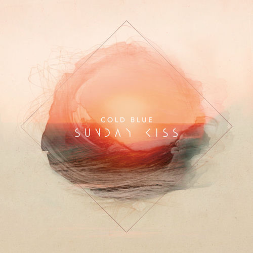 Cold Blue - Sunday Kiss (2025) Cold Blue - Sunday Kiss (2025)