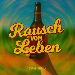 Rausch vom Leben