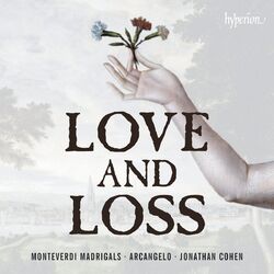 Cover of Monteverdi: Madrigals of Love & Loss (from Books 6-8)