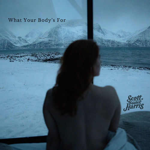 What Your Body's For artwork