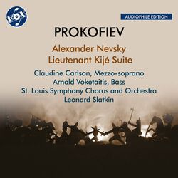 Cover of Prokofiev: Alexander Nevsky, Op 78 & Lieutenant Kijé Suite, Op. 60 (Version for Voice & Orchestra) (Remastered 2024)