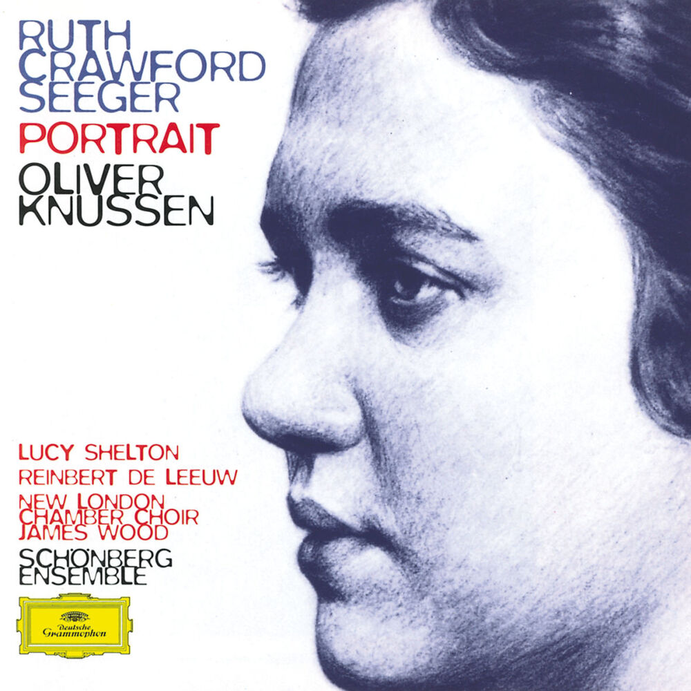 Picture of Ruth Crawford Seeger: Music for Small Orchestra; Study in Mixed Accents; Three Songs; Three Chants; String Quartet; Two Ricercari;