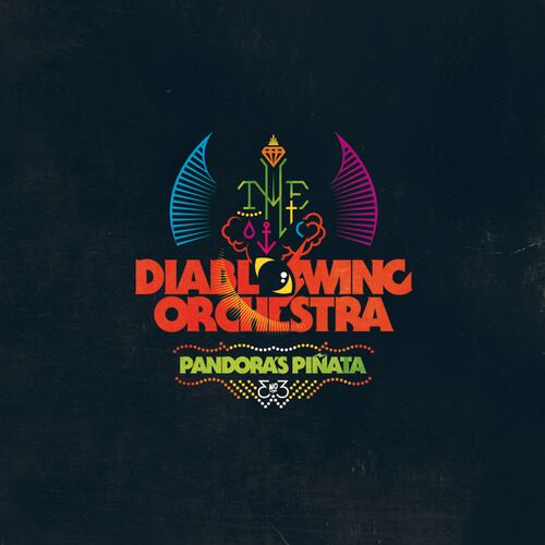 Diablo Swing Orchestra - Pandora's Piñata: letras e músicas | Deezer