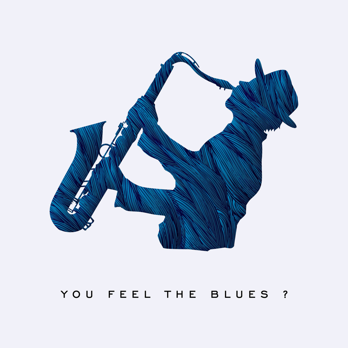Album cover of You Feel the Blues ?
