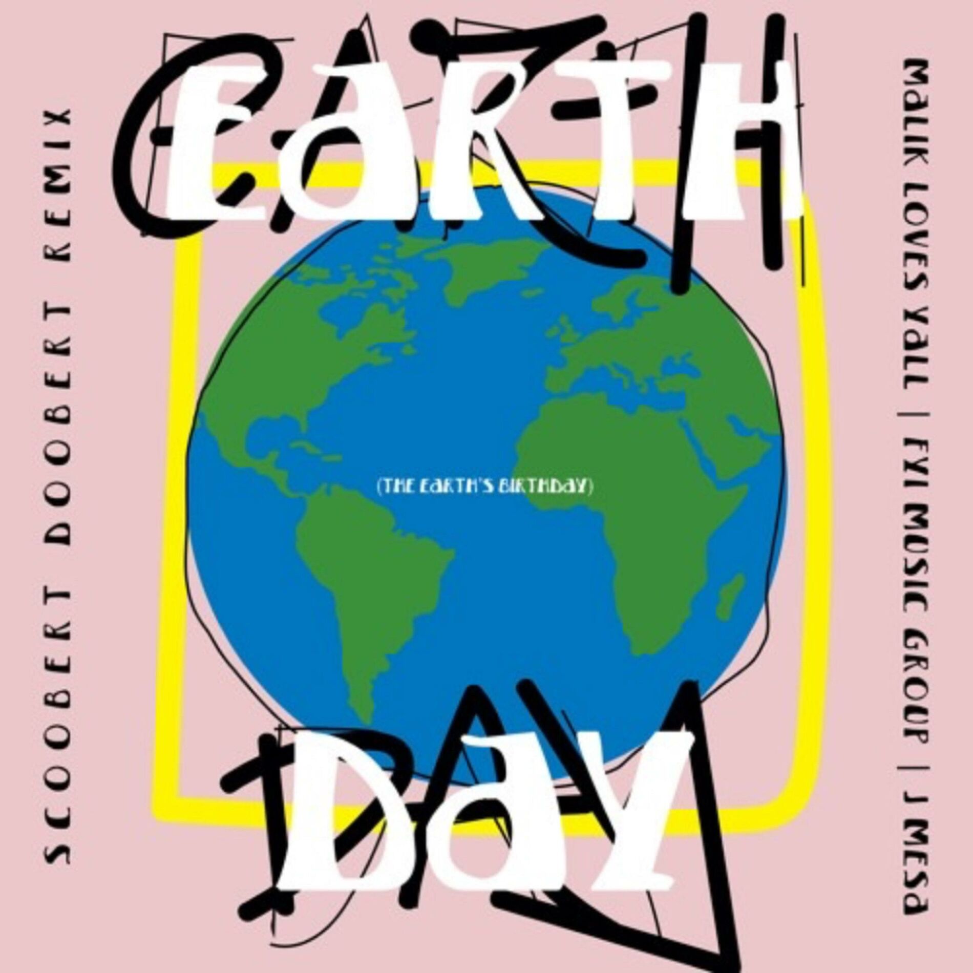 Album cover of Earth Day (feat. Malik LovesYall & J MESA) [Scoobert Doobert Remix]