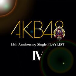 Cover of AKB48 15th Anniversary Single PLAYLIST IV