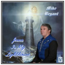 Cover of Jesus Is My Lighthouse