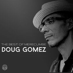 Cover of The Best Of Merecumbe: Doug Gomez
