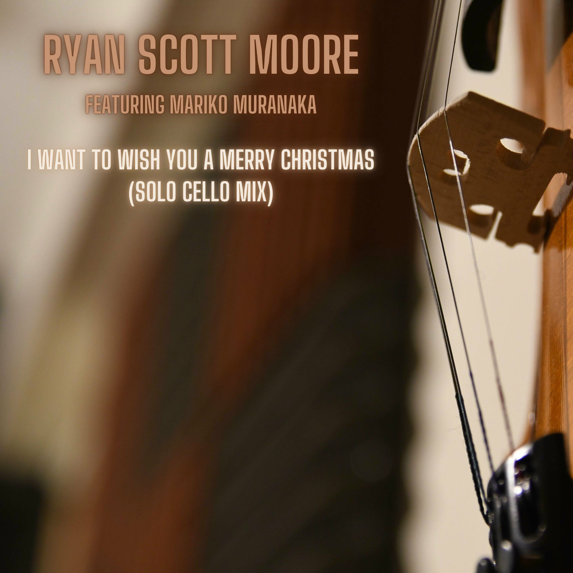 Album cover of I Want to Wish You a Merry Christmas (feat. Mariko Cello) [Solo Cello Mix]