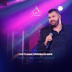 Cover of Vou Te Amar / Mordida de Amor (Belluco In Goiânia) (Ao Vivo)