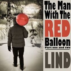 The man with the red balloon, Pt. 1 & 2