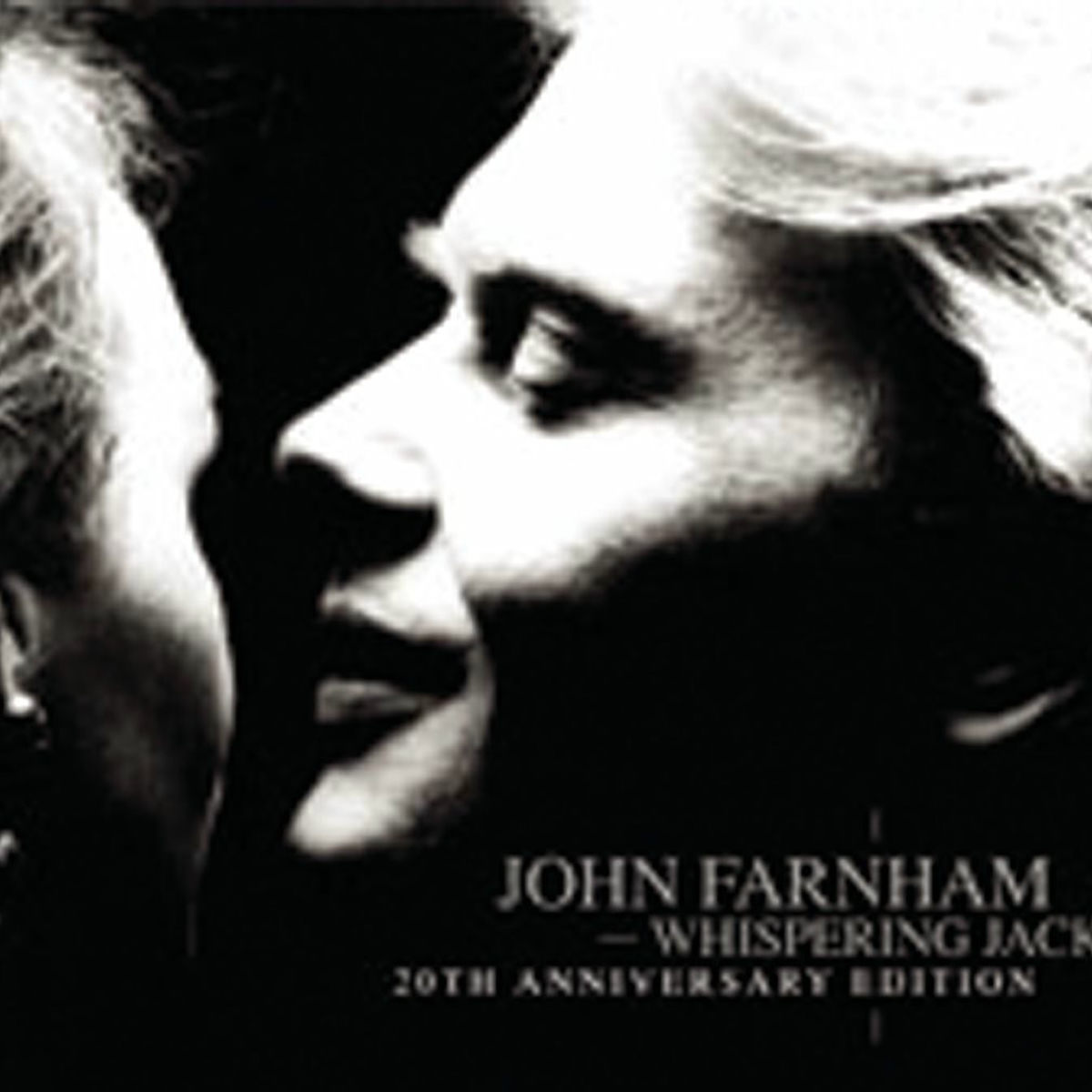 Whispering Jack (20th Anniversary Edition) - John Farnham