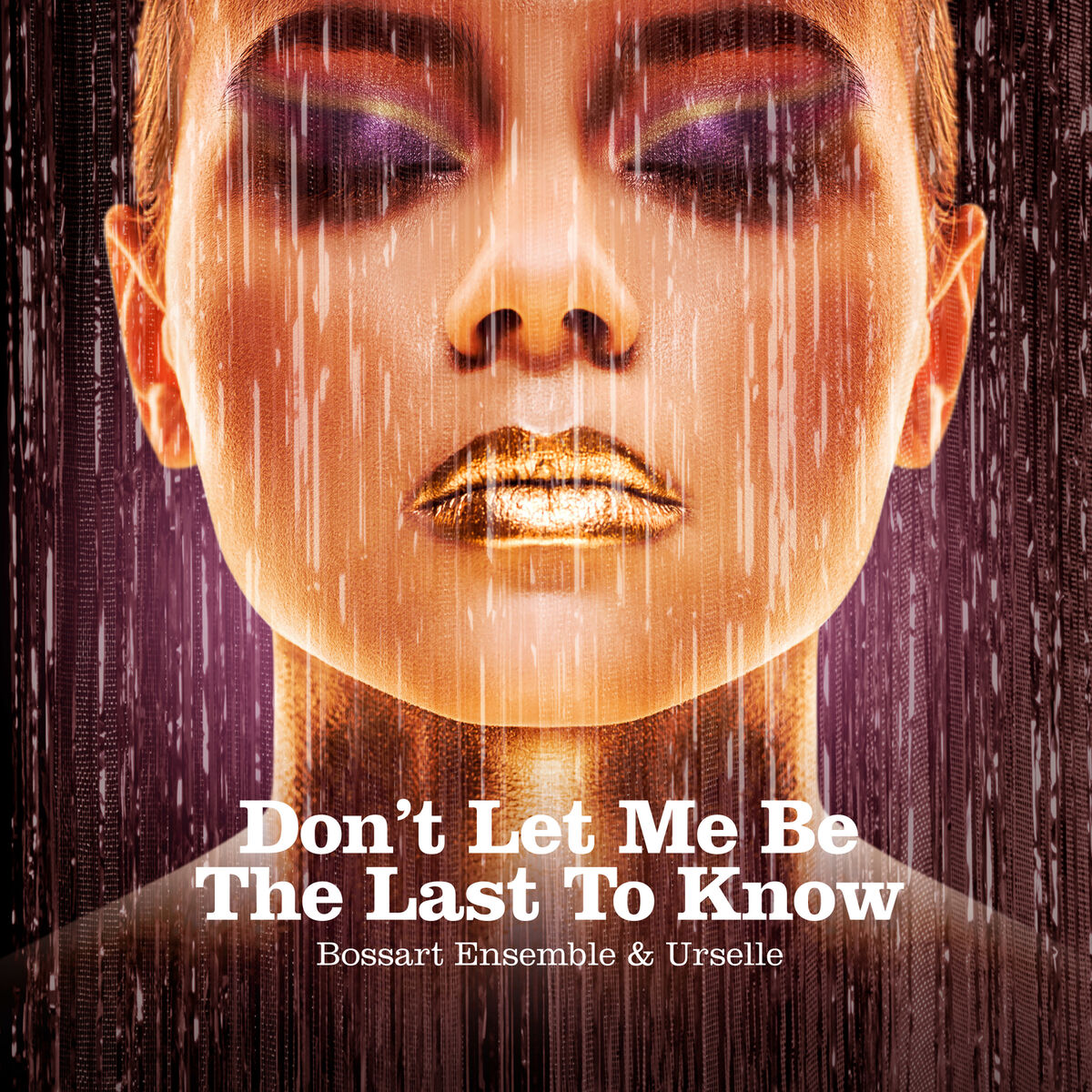 Album cover of Don't Let Me Be the Last to Know