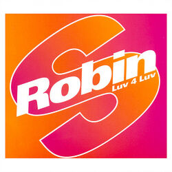 Luv 4 Luv (Stone's Radio Edit) by Robin S., cover art