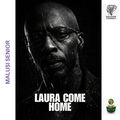 Laura Come Home