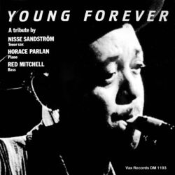 Cover of Young Forever - a Tribute to Lester Young (2021 Remastered)