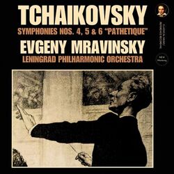 Cover of Tchaikovsky: Symphonies Nos. 4, 5 and 6 "Pathetique" by Evgeny Mravinsky (2024 Remastered, London 1960)