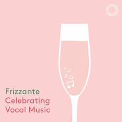 Cover of Frizzante: Celebrating Vocal Music Celebration