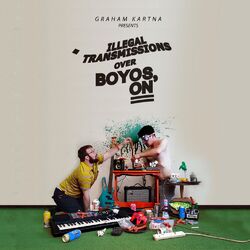 Cover of Illegal Transmissions Over Boyos, ON