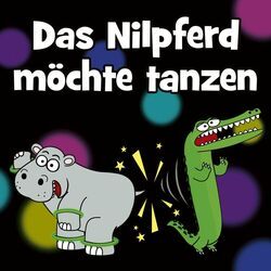 Cover of Das Nilpferd möchte tanzen