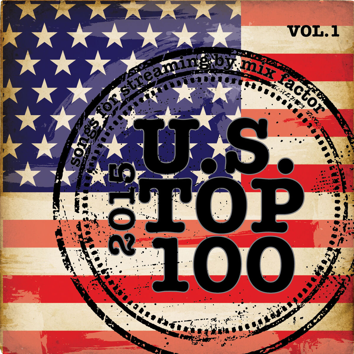 Album cover of U.S. Top 100 - 2015 - Vol. 1 (Songs for Streaming)