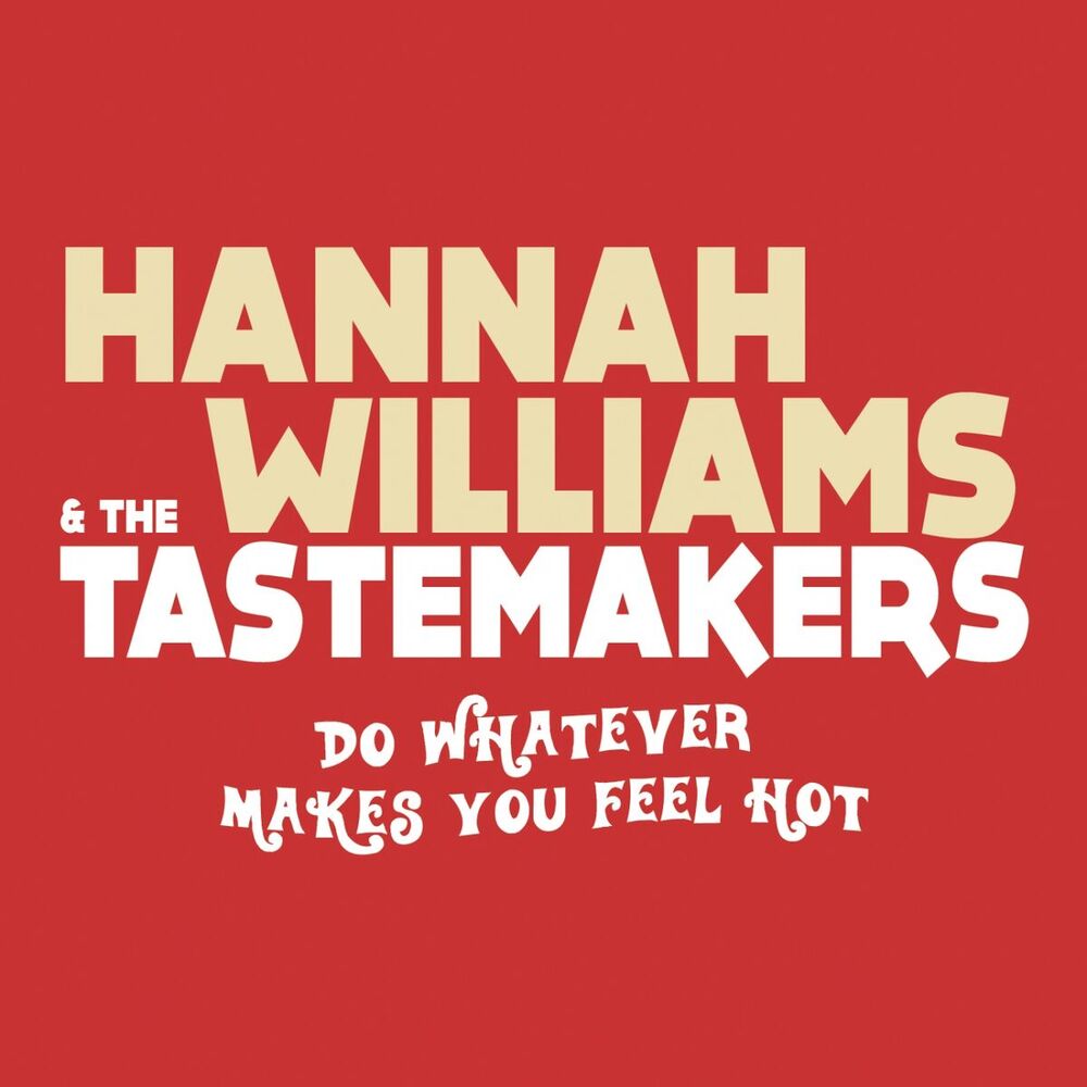 Picture of Do Whatever Makes You Feel Hot